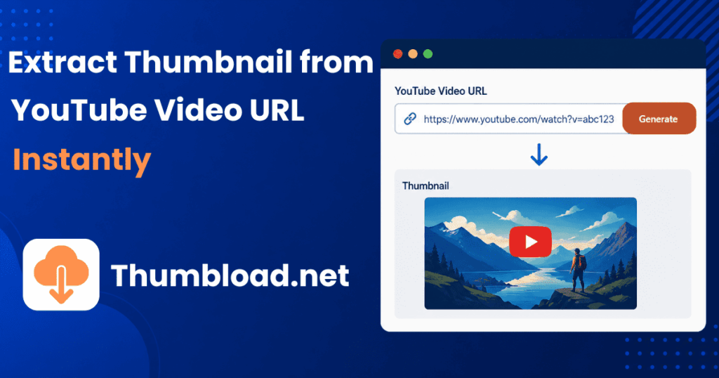Extract YouTube thumbnail from video URL instantly using free online thumbnail downloader tool